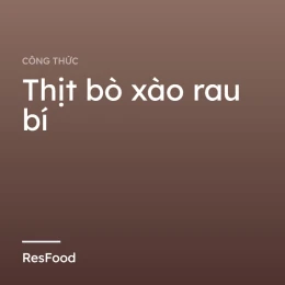 Thịt bò xào rau bí