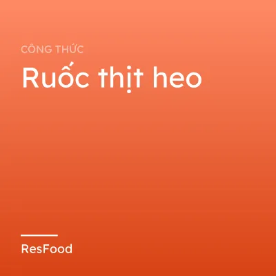 Công thức và cách làm món ruốc thịt heo