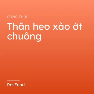 Thăn heo xào ớt chuông