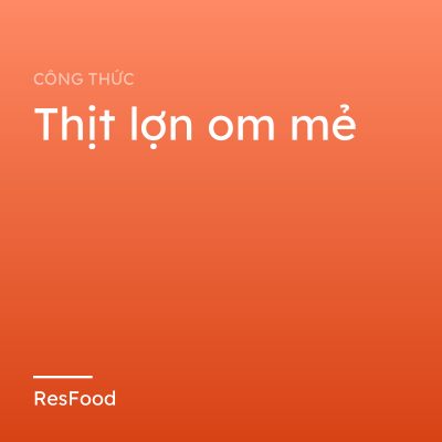 Thịt lợn om mẻ