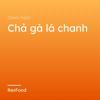 Chả gà lá chanh