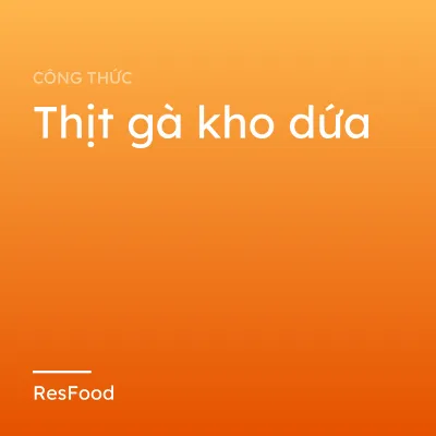 Thịt gà kho dứa
