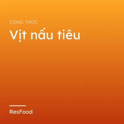 Vịt nấu tiêu