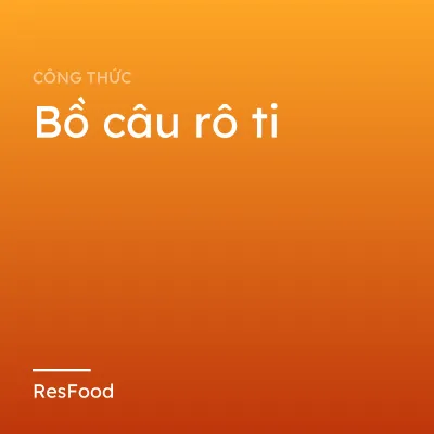 Bồ câu rô ti