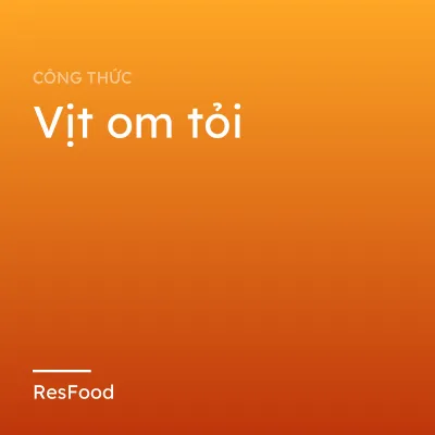 Công thức và cách làm món vịt om tỏi