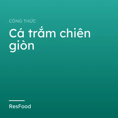 Công thức và cách làm món cá trắm chiên giòn