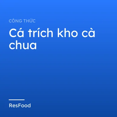 Cá trích kho cà chua
