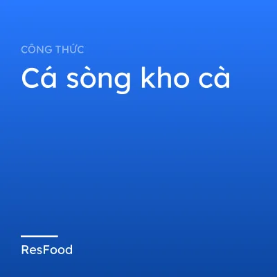 Cá sòng kho cà