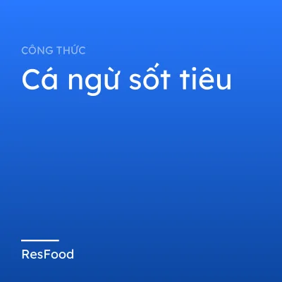 Cá ngừ sốt tiêu