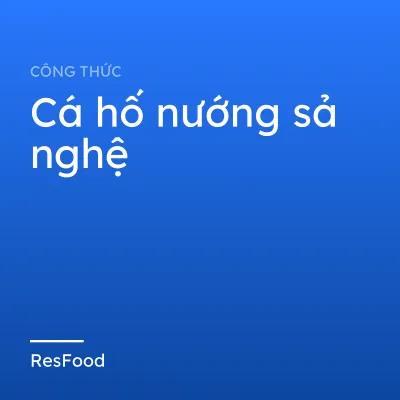 Công thức và cách làm món cá hố nướng sả nghệ