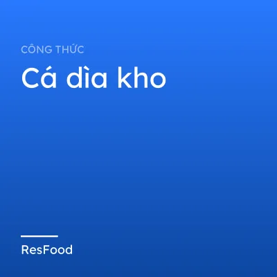 Cá dìa kho