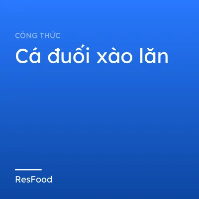 Cá đuối xào lăn