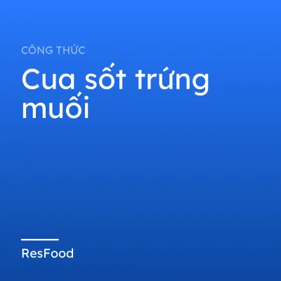 Cua sốt trứng muối