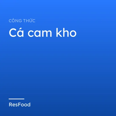 Cá cam kho