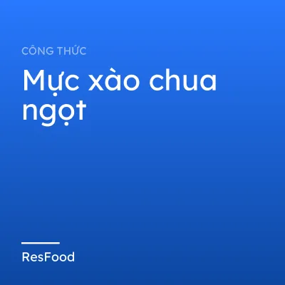 Mực xào chua ngọt
