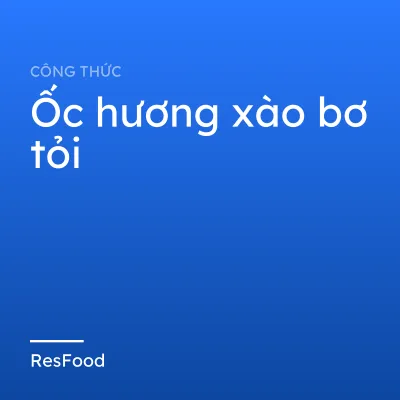 Ốc hương xào bơ tỏi