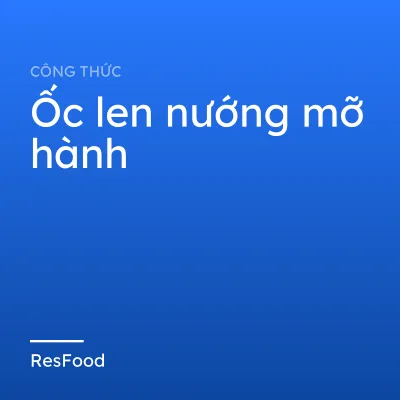 Ốc len nướng mỡ hành