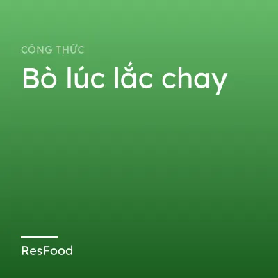 Bò lúc lắc chay