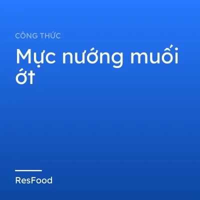 Mực nướng muối ớt