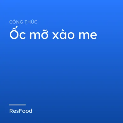 Ốc mỡ xào me