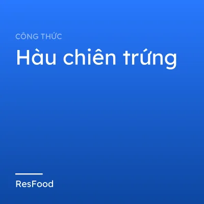 Công thức và cách làm món hàu chiên trứng