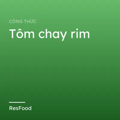 Tôm chay rim