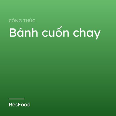 Bánh cuốn chay