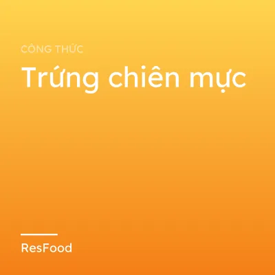 Trứng chiên mực