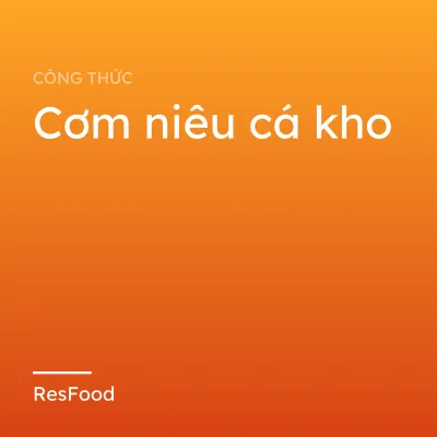 Cơm niêu cá kho