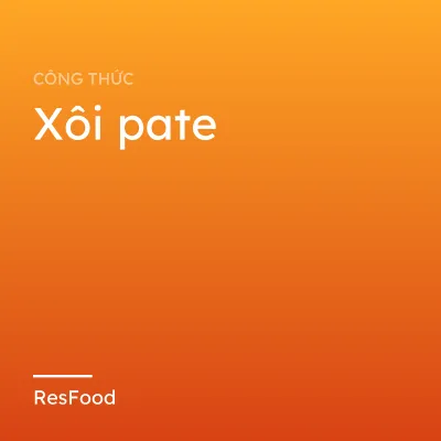 Xôi pate