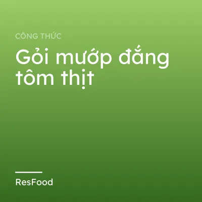 Gỏi mướp đắng tôm thịt