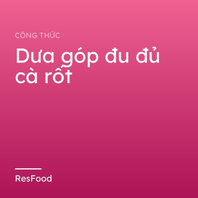 Dưa góp đu đủ cà rốt