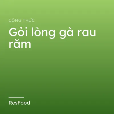 Gỏi lòng gà rau răm