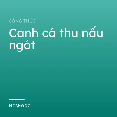 Canh cá thu nấu ngót