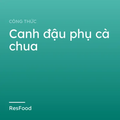 Canh đậu phụ cà chua