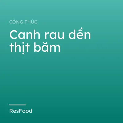 Canh rau dền thịt băm