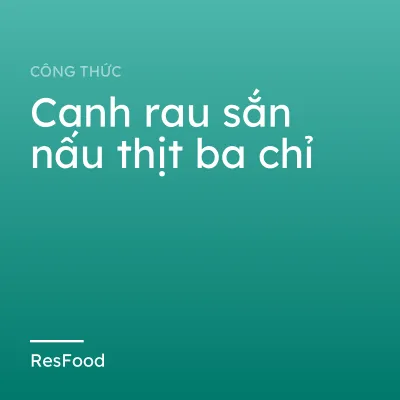 Canh rau sắn nấu thịt ba chỉ