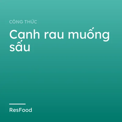 Canh rau muống sấu