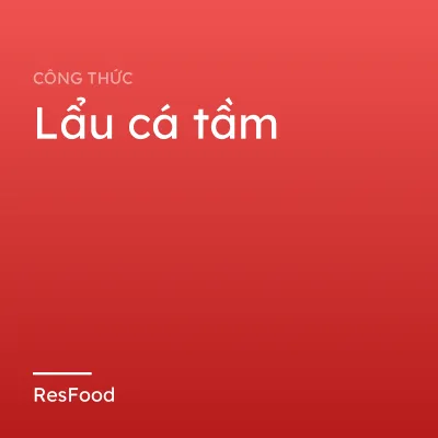 Lẩu cá tầm