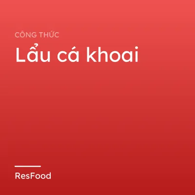 Công thức và cách làm món lẩu cá khoai
