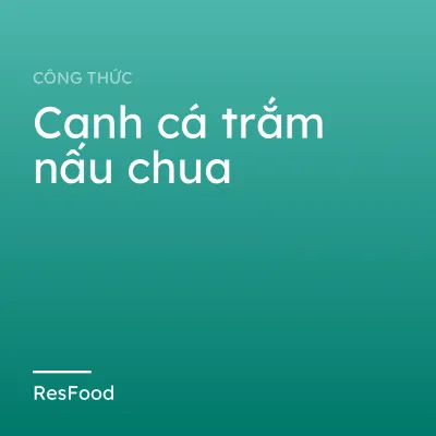 Canh cá trắm nấu chua