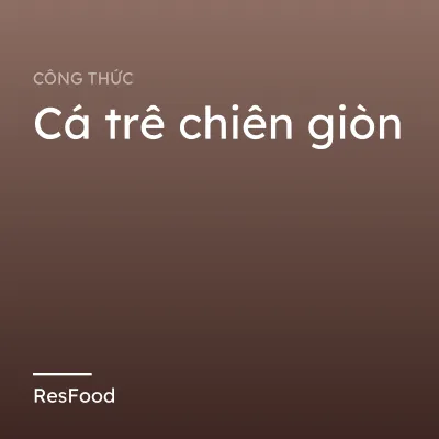 Cá trê chiên giòn