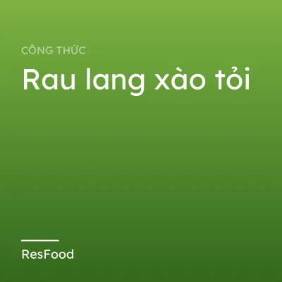 Rau lang xào tỏi