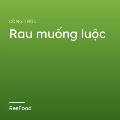 Rau muống luộc