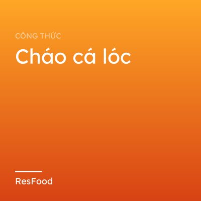 Cháo cá lóc