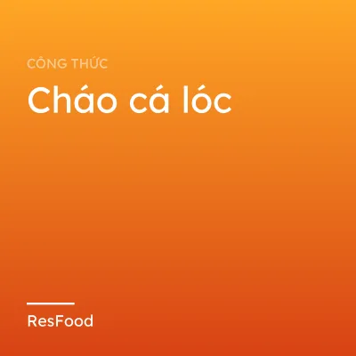 Cháo cá lóc