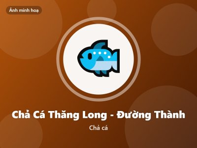 Chả Cá Thăng Long - Đường Thành
